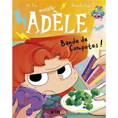 Mortelle Adele Bande de compotes Tome 22