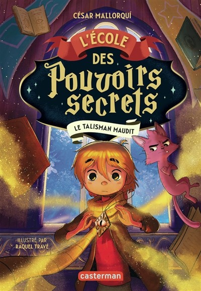 [FL-1232] L'école des Pouvoirs secrets Le Talisman Maudit Tome 2