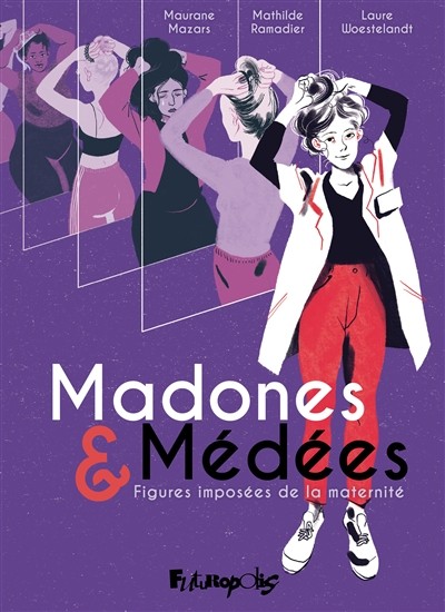 Madones et Médées - Figures imposées de la maternité