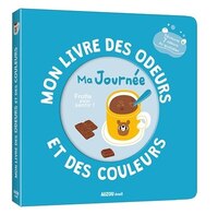 [AU-9510] Mon livre des odeurs et des couleurs Ma journée