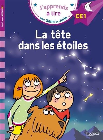 J'apprends à lire avec Sami et Julie CE1 - La tête dans Les étoiles