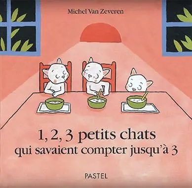 1, 2, 3 petits chats qui savaient compter jusqu'à 3