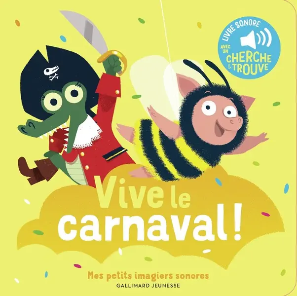 Vive le carnaval ! Livre sonore