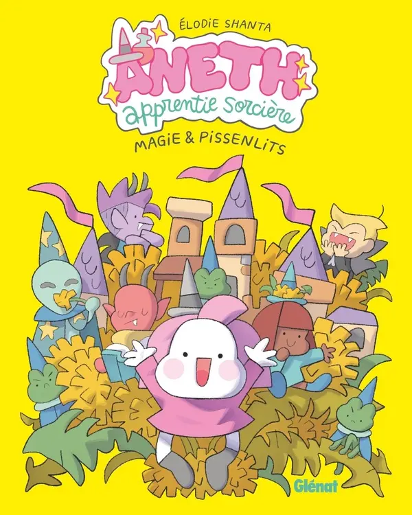 Aneth apprentie sorcière T1 Magie et pissenlit
