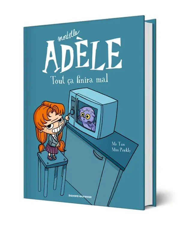 [BA-1401] Mortelle Adèle Tout ça finira mal T1