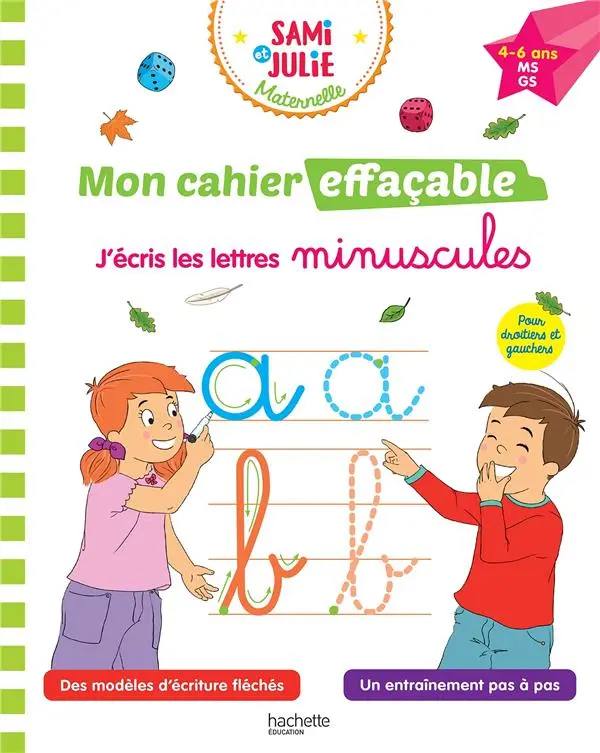 Sami et Julie Maternelle - Mon cahier effaçable : J'écris les lettres minuscules