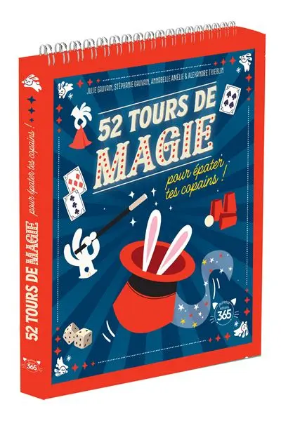 52 tours de magie pour épater tes copains ! 
