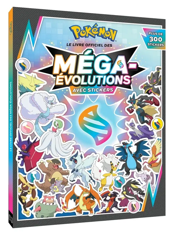 [HA-1563] Le livre officiel des Méga-Évolutions avec stickers