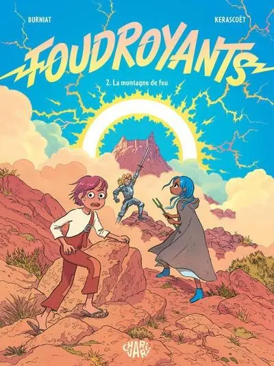 Foudroyants Tome 2 La montagne de feu 