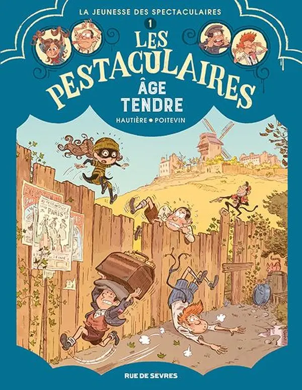 Les Pestaculaires Tome 1 : Âge tendre 