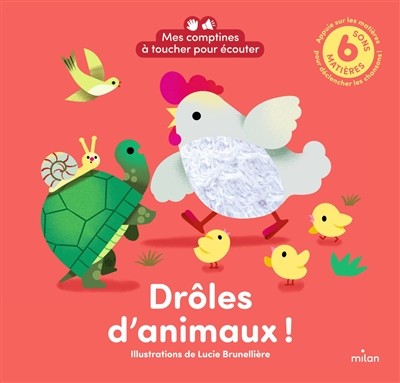 Mes comptines à toucher pour écouter : Drôles d'animaux !