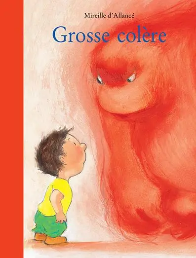 Grosse colère (la petite bibliothèque)
