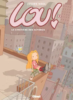 [GL-2526] Lou ! Tome 3 Le cimetière des autobus