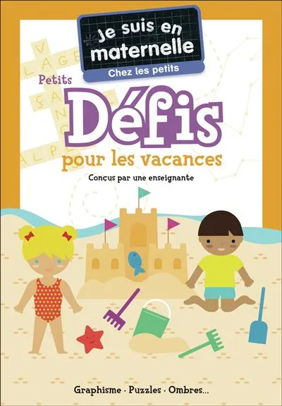 [FL-1353] Je suis en maternelle - Chez les petits - Petits défis pour les vacances