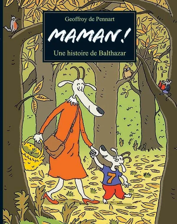 Maman ! Une histoire de Balthazar - Les Lutins