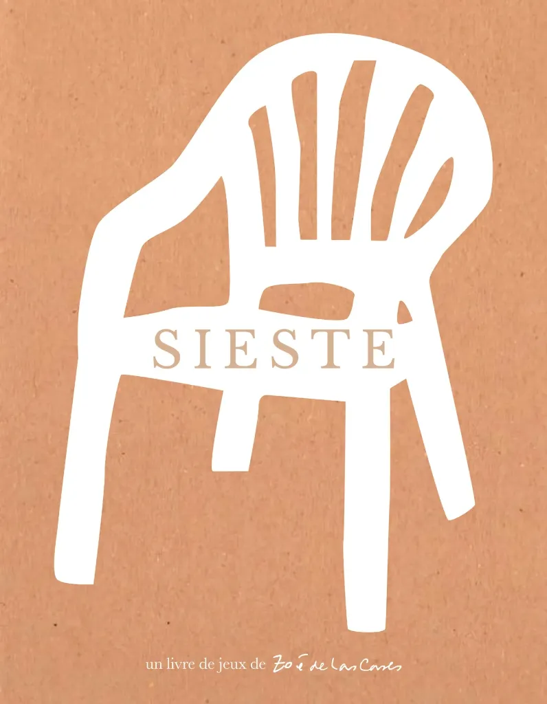 Sieste Un livre de jeux de Zoe de las Cases