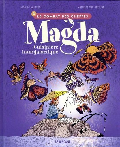 [SA_7981]  Magda, cuisinière intergalactique Tome 2 Le combat des cheffes