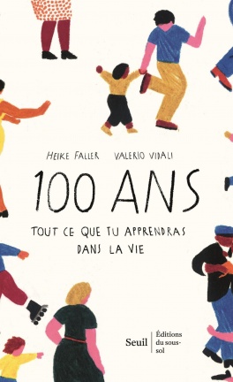 [SE-4881] 100 ans - Tout ce que tu apprendras dans la vie