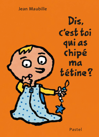 [EC-5524] Dis, c'est toi qui as chipé ma tétine?