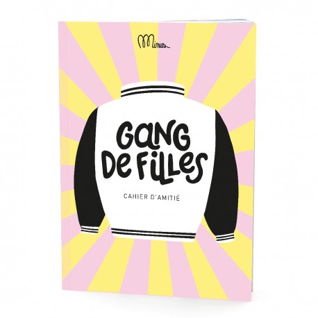 [MI-7485] Gang de filles - cahier d'amitié