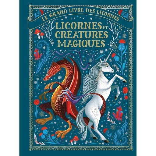 [GA-9715] Le grand livre des licornes : licornes et créatures magiques 