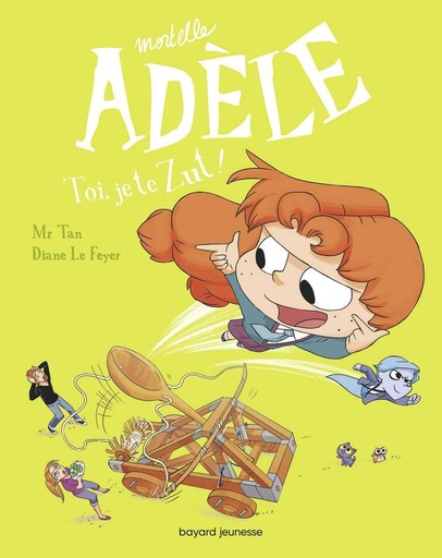 [BA-3392] Mortelle Adèle T18 - Toi, je te zut ! 