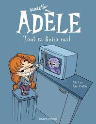 [GL-8676] Mortelle Adèle Tout ça finira mal T1