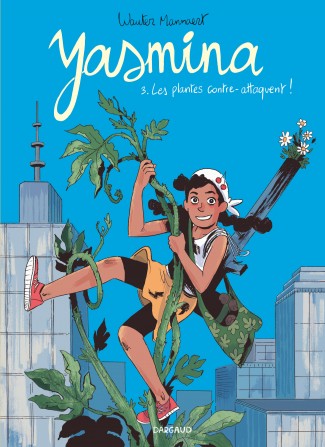 [DA-5083] Yasmina T3 Les plantes contre-attaquent