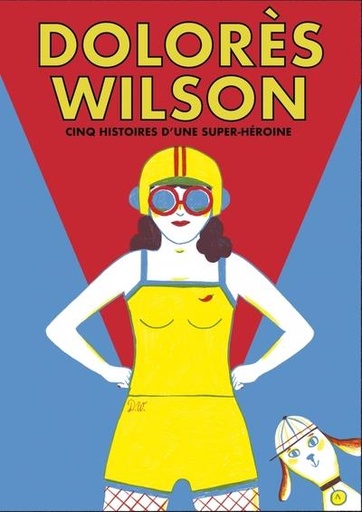 [FO-1612] Dolores Wilson Cinq aventures d'une super-héroïne