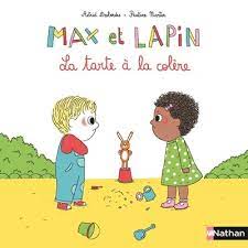 [NA-3990] Max et Lapin - La tarte à la colère