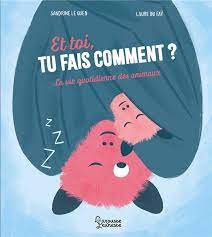 [LA-4593] Et toi, tu fais comment? La vie quotidienne des animaux