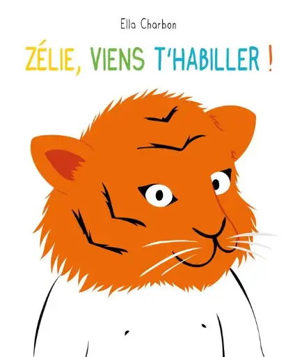 [LE-3788] Zélie, viens t'habiller ! (Petit Loulou)