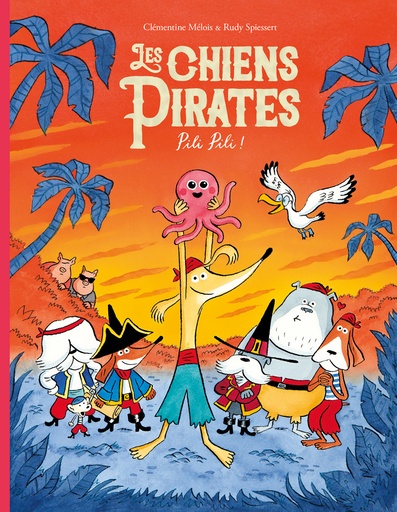 [EC-0335] Les Chiens Pirates Pili Pili!