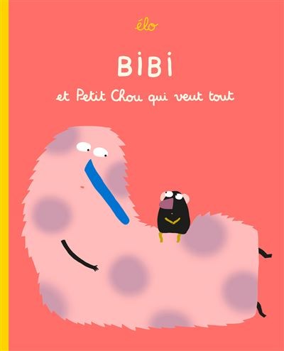 [EC-2537] Bibi et Petit Chou qui veut tout