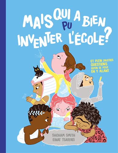 [HE-3278] Mais  qui a bien pu inventer l'école ?