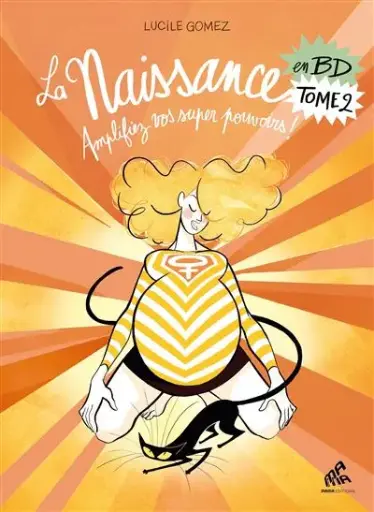 [MA-2844] La Naissance En BD Tome 2 Amplifiez Vos Super Pouvoirs !