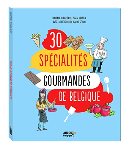 [AU-0622] Les 30 spécialités gourmandes de Belgique 