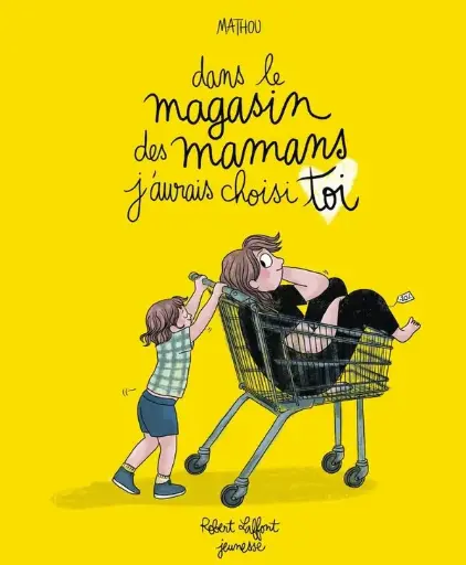[RO-3914] Dans le magasin des mamans, j'aurais choisi toi