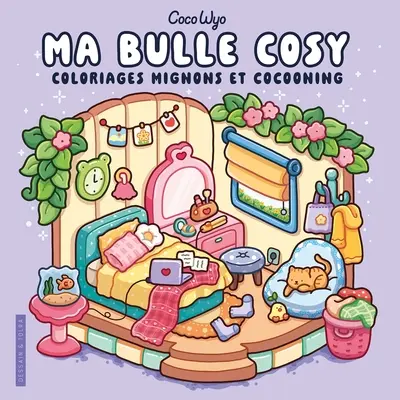 [LA-6669] Ma bulle cosy Livre de coloriage  