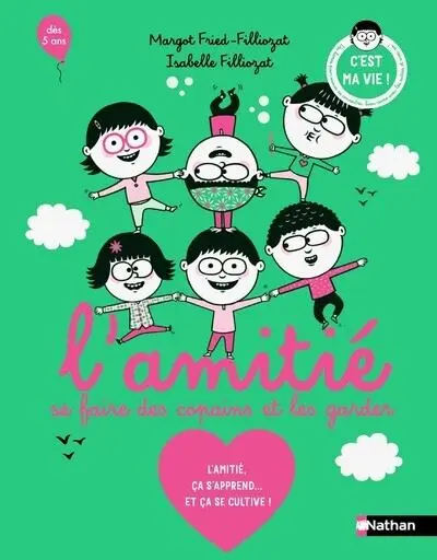 [NA-6591] L'amitié - Se faire des copains et les garder