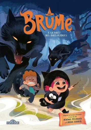 [DR-8796] Brume T.2 La forêt des âmes perdues (roman)