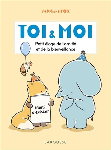 [LA-8542] Toi & Moi : Petit éloge De L'amitié Et De La Bienveillance