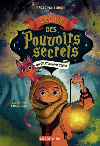 [FL-1218] L'Ecole Des Pouvoirs Secrets. Un Chat Nommé Treize. T1