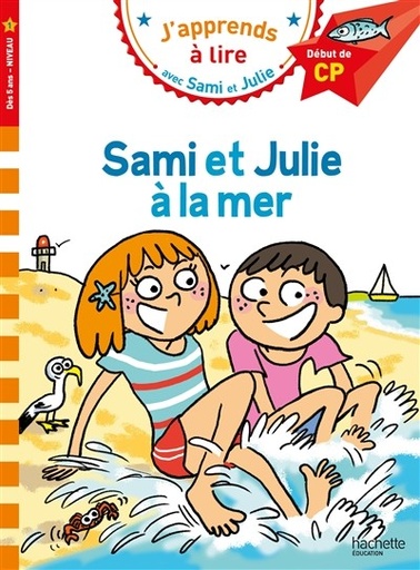 [HA-5550] J'apprends à lire avec Sami et Julie CP niveau 1 - Sami et Julie à la mer