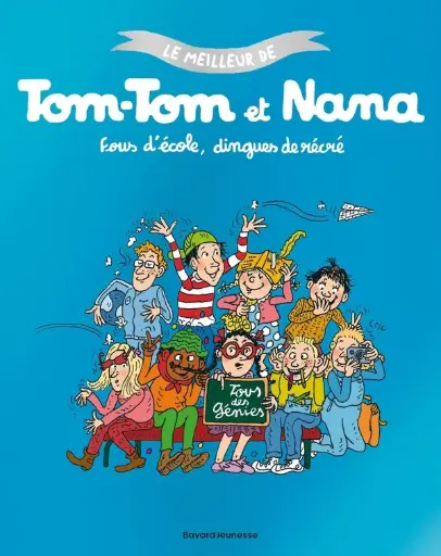 [BA-8669] Le meilleur de Tom-Tom et Nana Tome 2 : Fous d'école, dingues de récrés