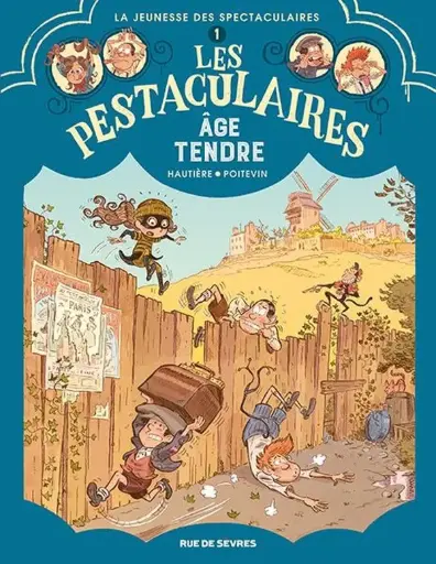 [RU-4229] Les Pestaculaires Tome 1 : Âge tendre 
