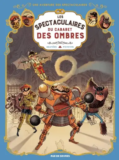 [RU-1831] Une aventure des Spectaculaires Tome 1 : le cabaret des ombres